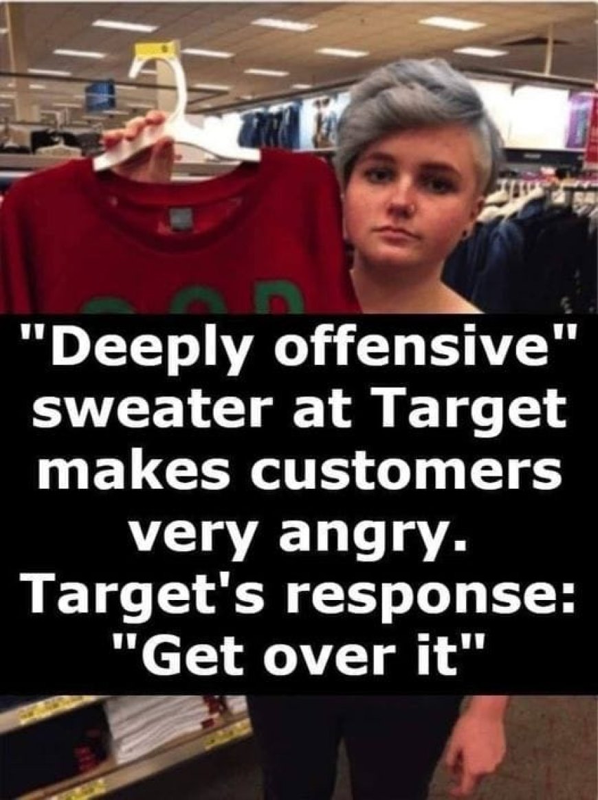 ‘Deeply disrespectful’ sweatshirt at Target; Target’s response: Get over it